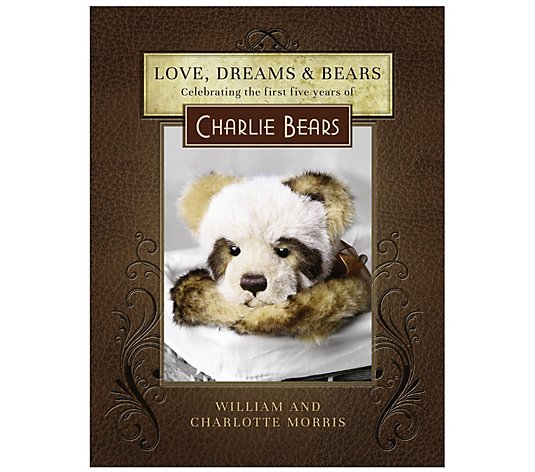 Charlie Bears Love, Bears, and Dreams Book