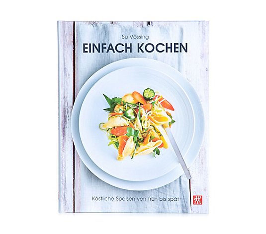 ZWILLING® Kochbuch Su Vössing Einfach Kochen köstliche Speisen von früh bis spät