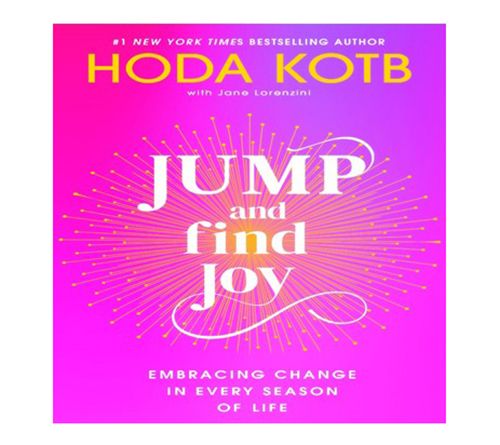 Jump and Find Joy by Hoda Kotb Hardcover Book