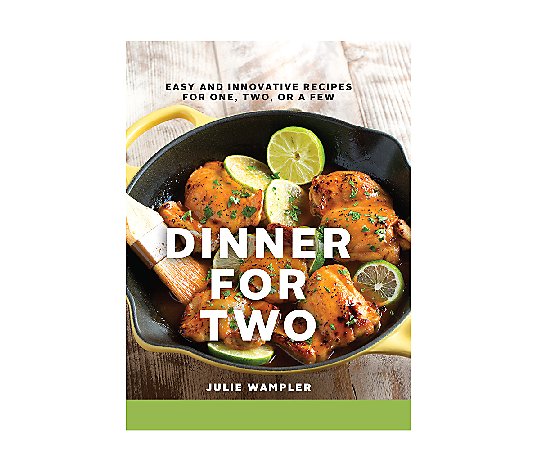 "Dinner for Two" Cookbook by Julie Wampler