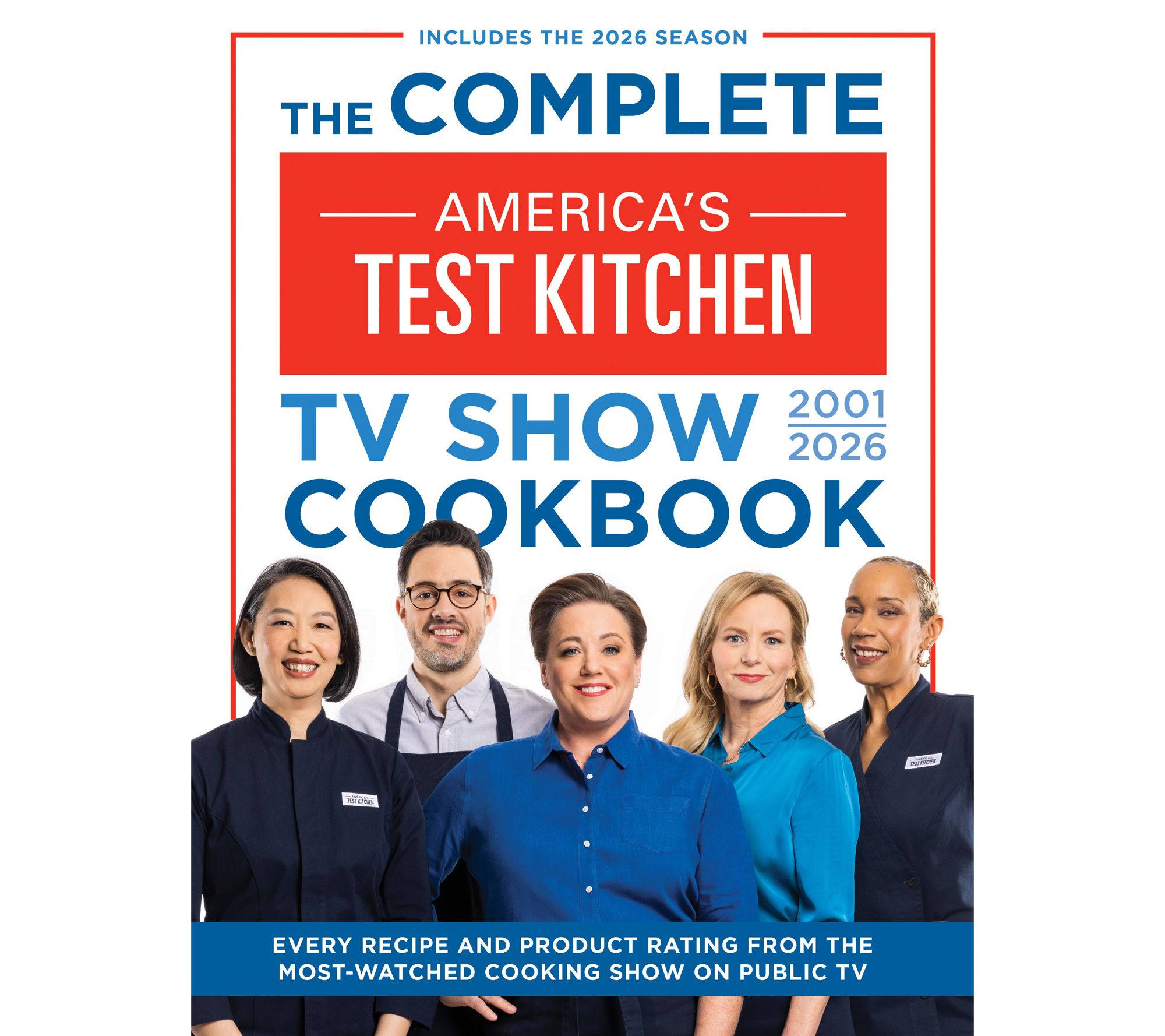 The Complete America's Test Kitchen TV Show 2001-2026 Cookbook