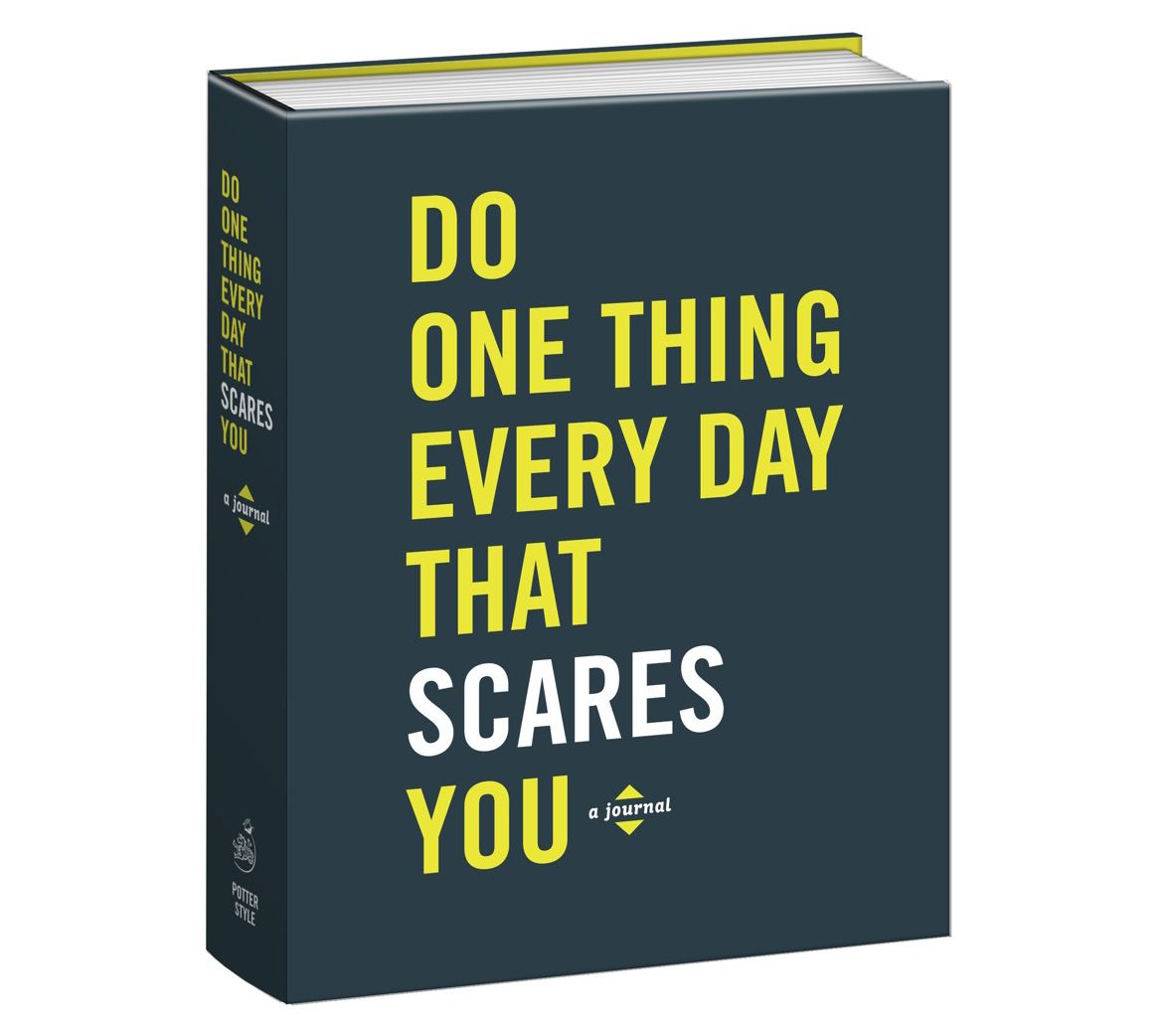 Do One Thing Every Day That Scares You by RobieRogge