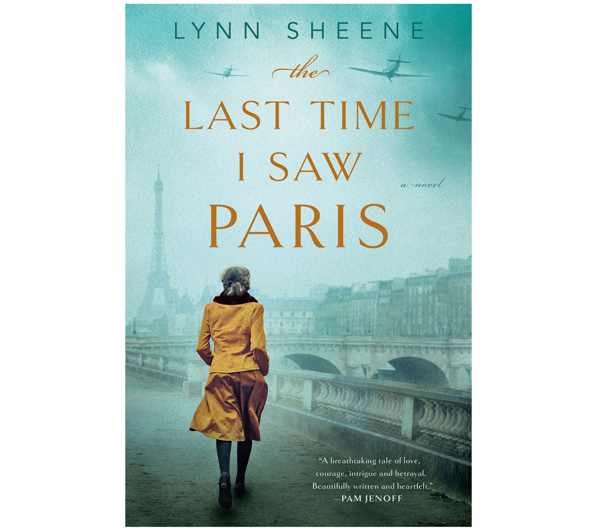 The Last Time I Saw Paris by Lynn Sheene