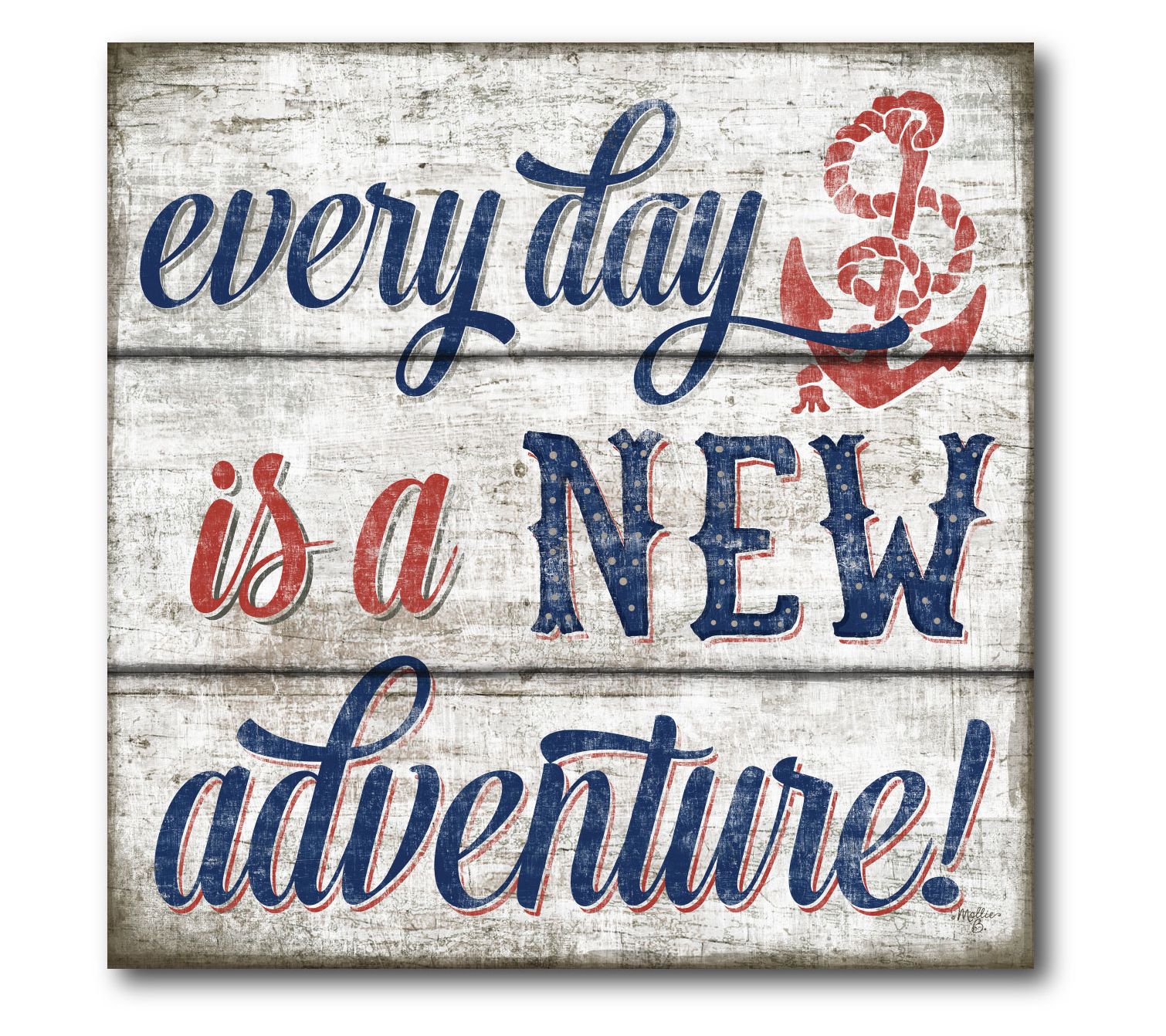 Everyday is a New Adventure 16" x 16" Canvas