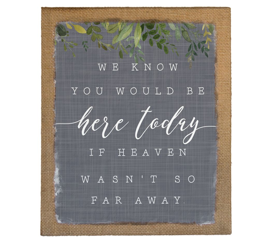 We Know You Would Be Here Today Canvas Wall Art - QVC.com