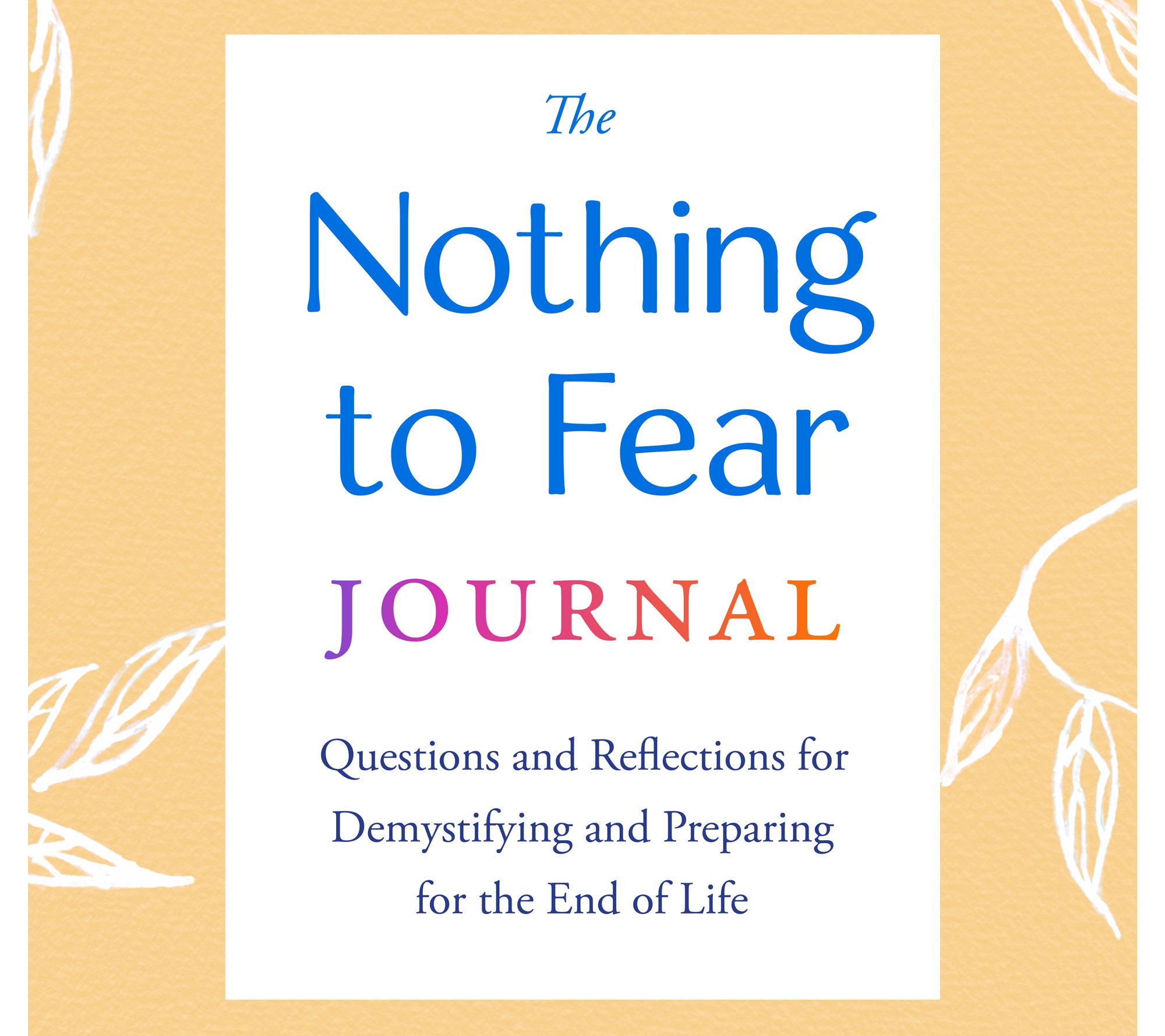 The Nothing to Fear Journal by Julie McFadden -Ship Week 6/17