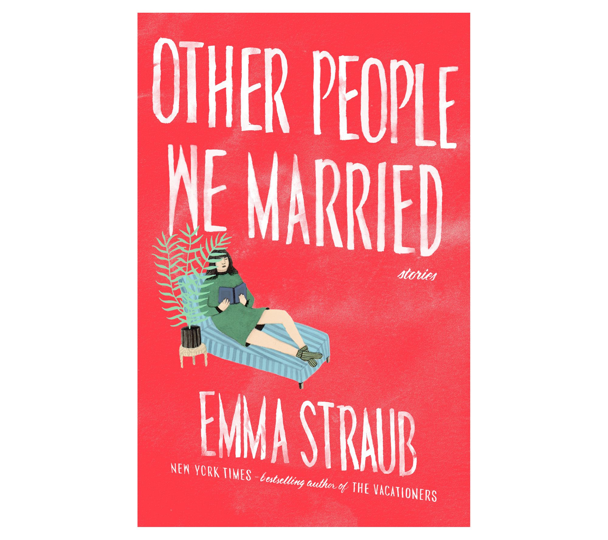 Other People We Married by Emma Straub