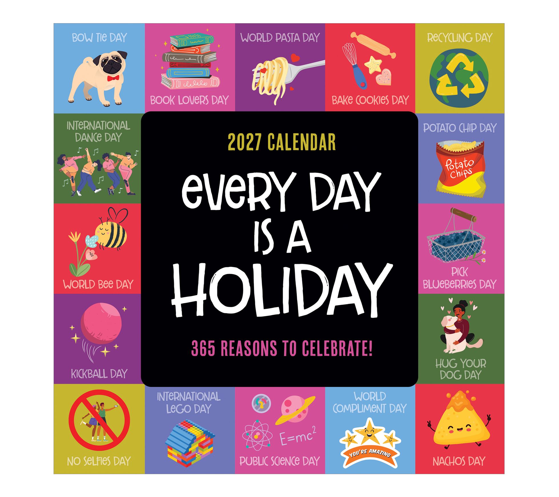 2027 Every Day's A Holiday Wall Calendar