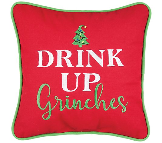 Drink Up Grinches Pillow by C&F Home