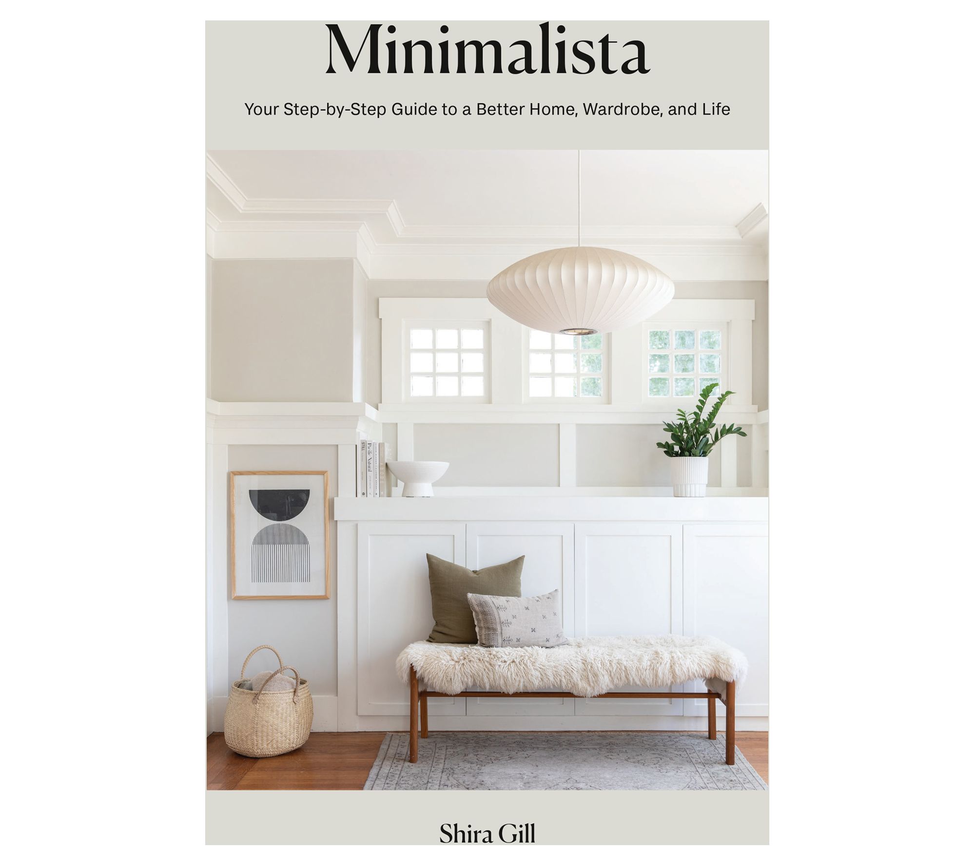 Minimalista by Shira Gill
