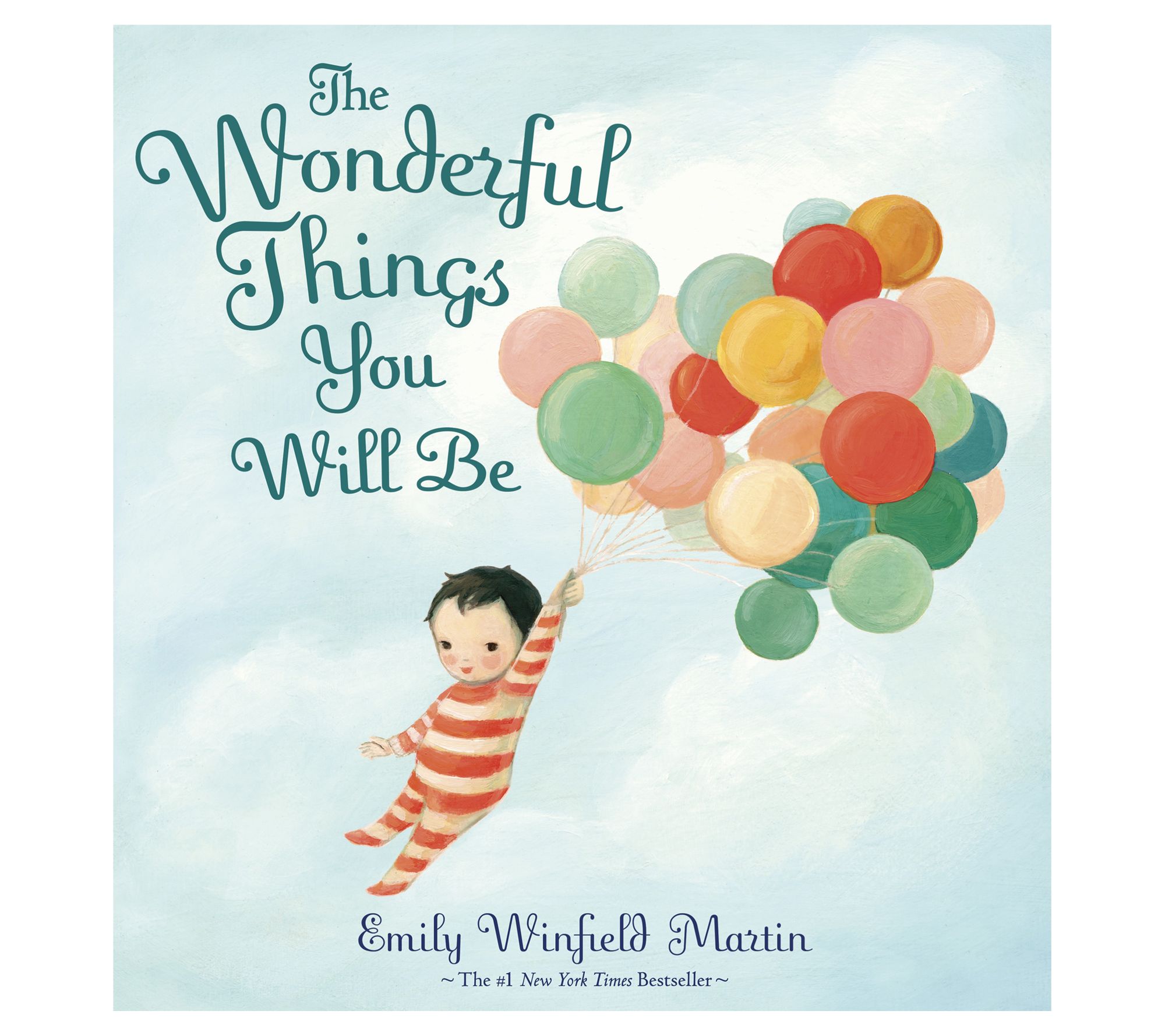 The Wonderful Things You Will Be by Emily Winfield Martin