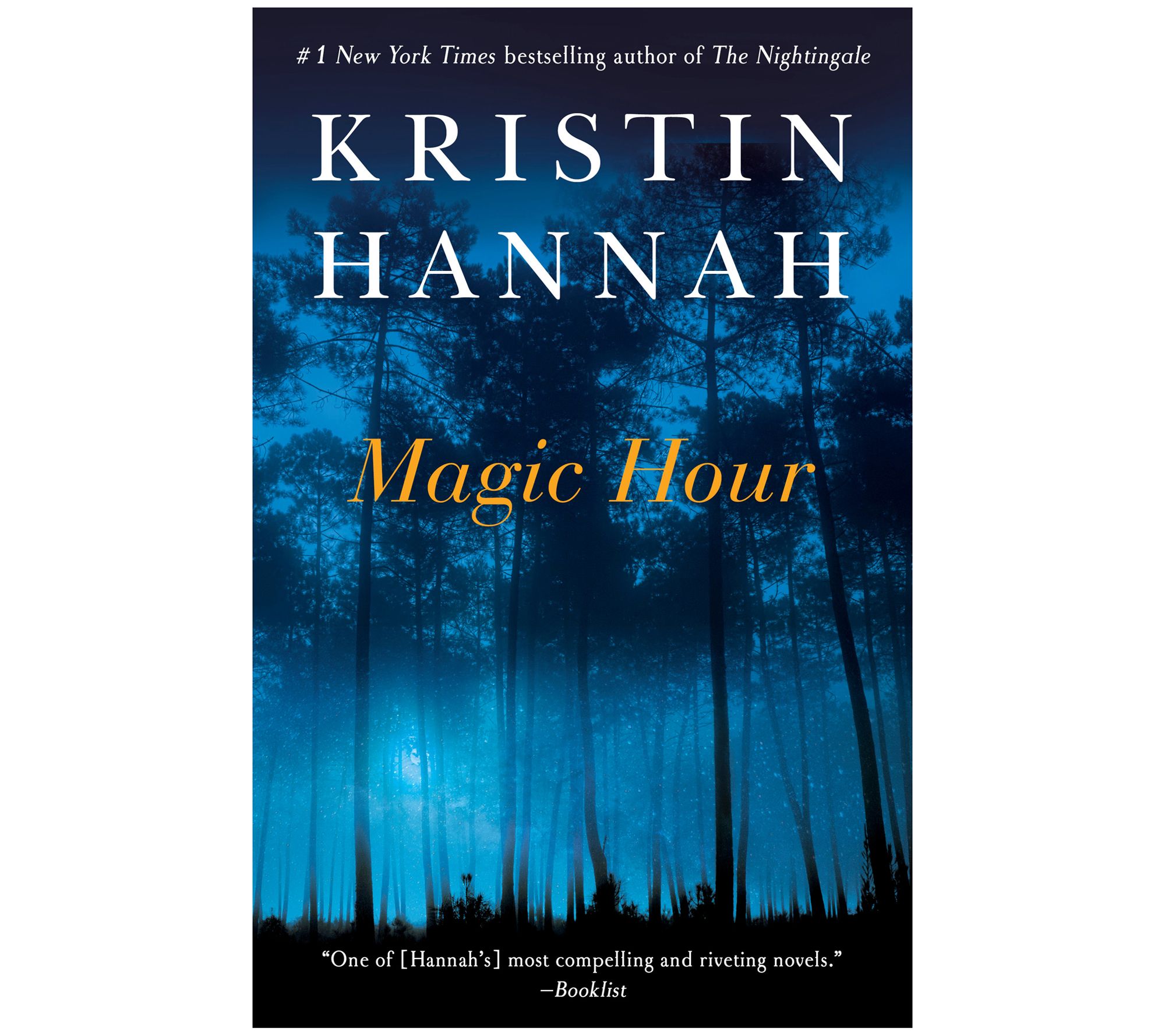 Magic Hour by Kristin Hannah
