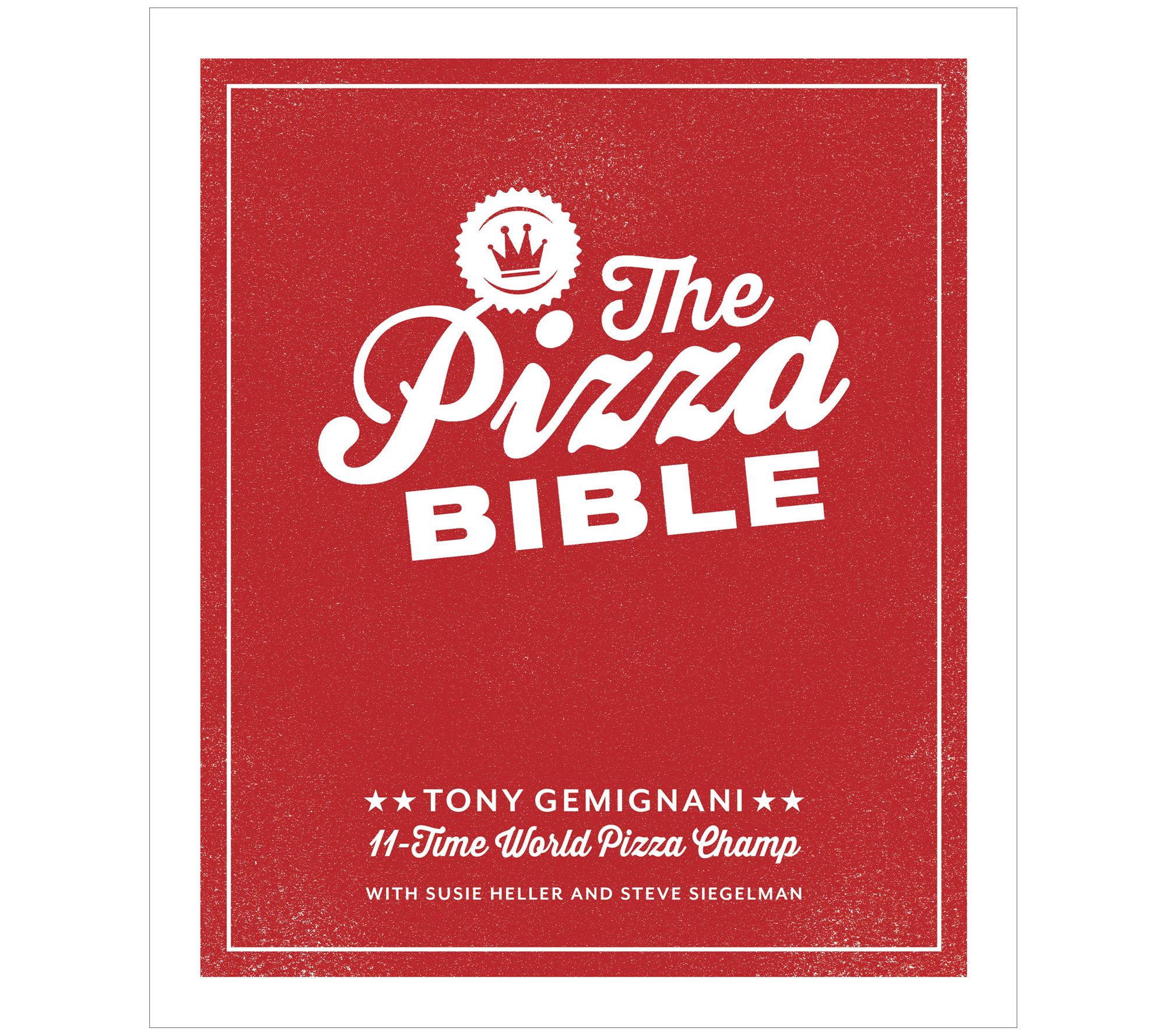 The Pizza Bible by Tony Gemignani
