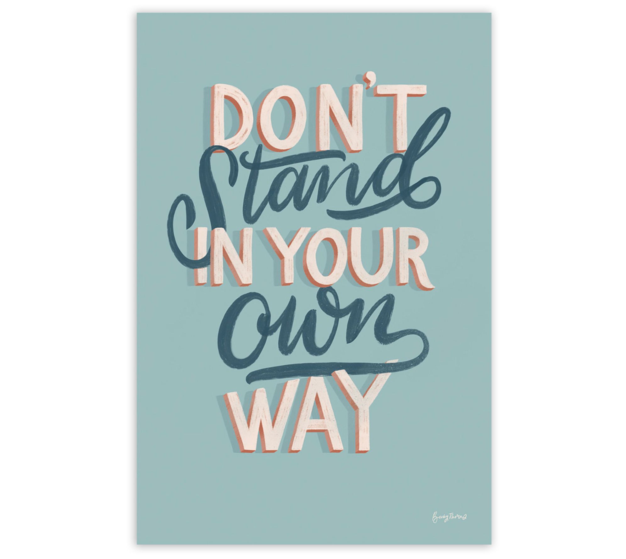 Courtside Market Don't Stand In Your Own Way 12X18 Canvas