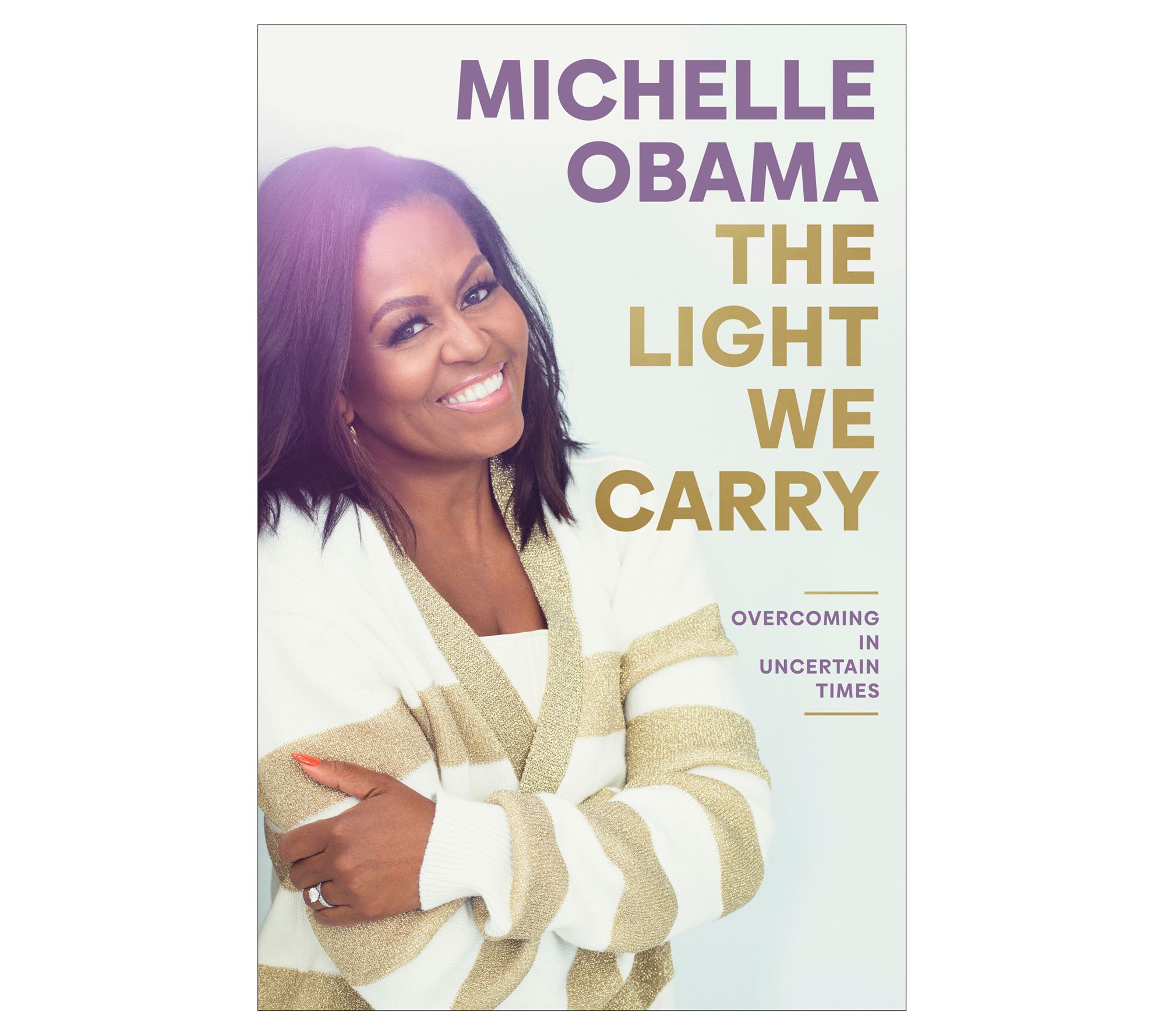 The Light We Carry By Michelle Obama