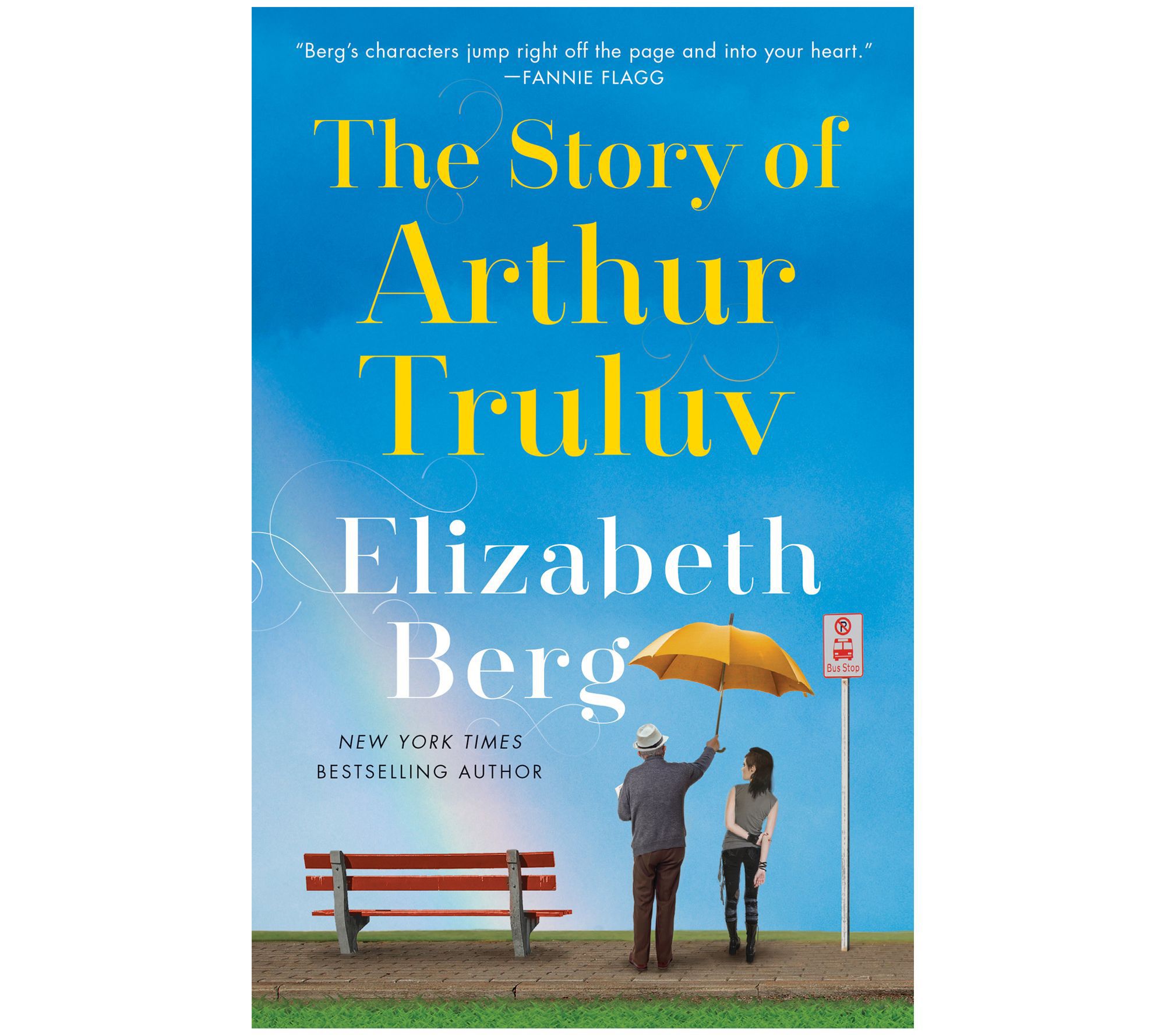The Story of Arthur Truluv by Elizabeth Berg