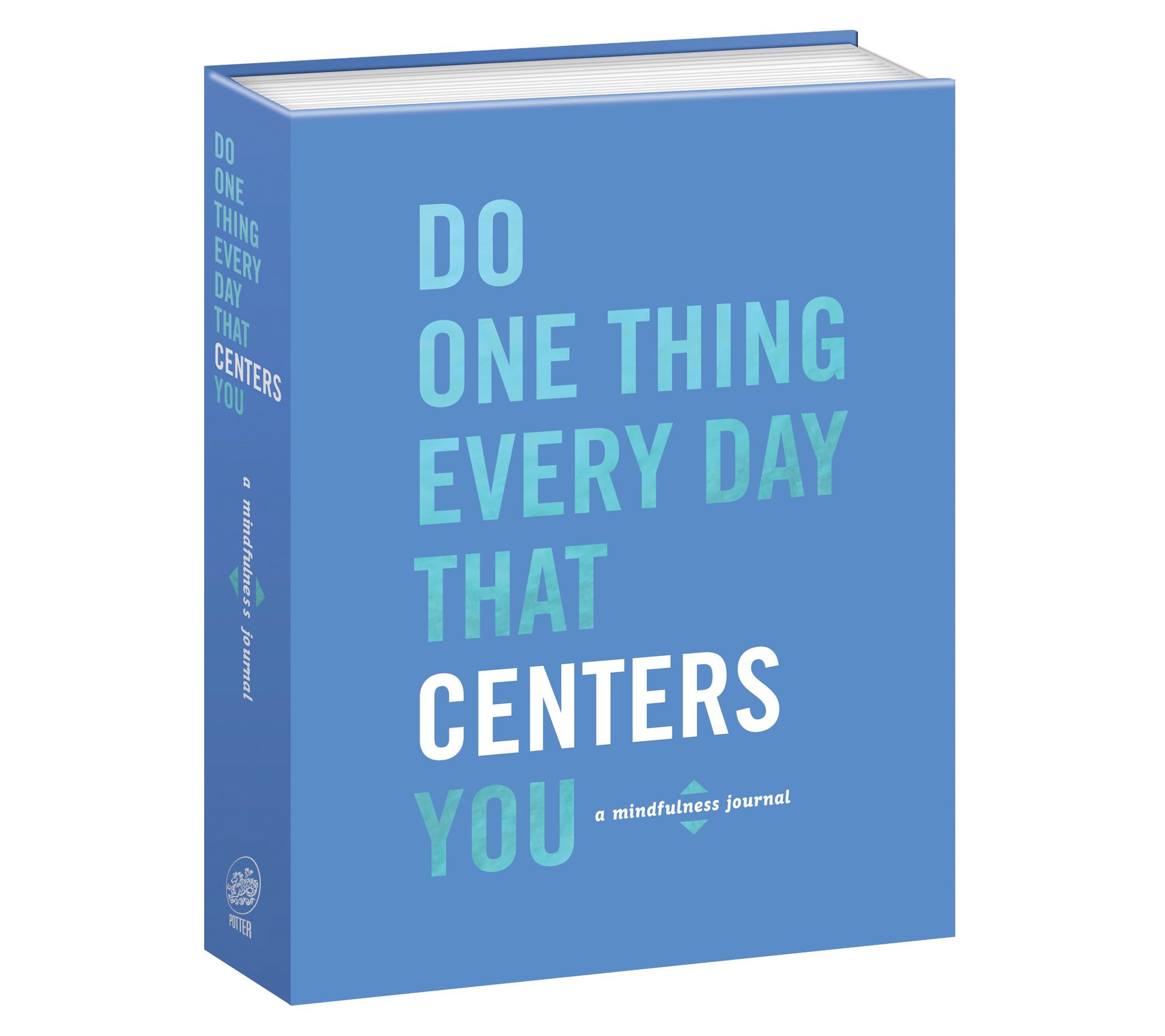 Do One Thing Every Day That Centers You by Robie Rogge