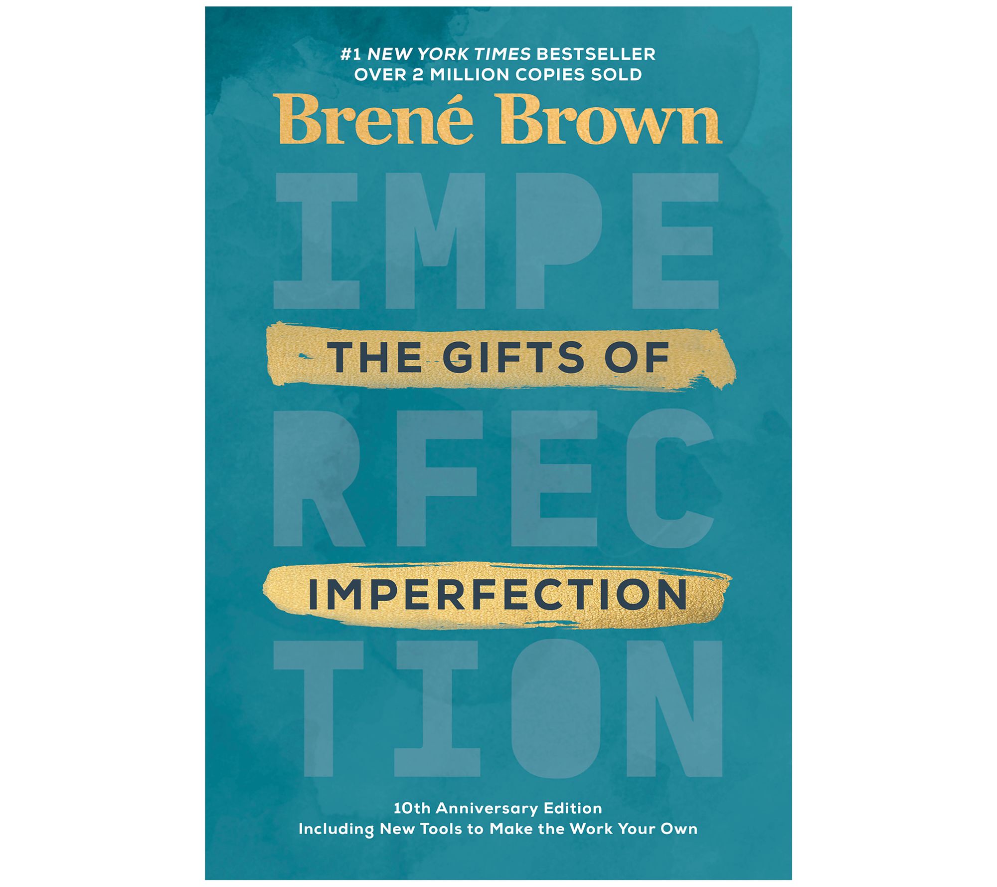 The Gifts of Imperfection: 10th Anniv Ed. by Brene Brown