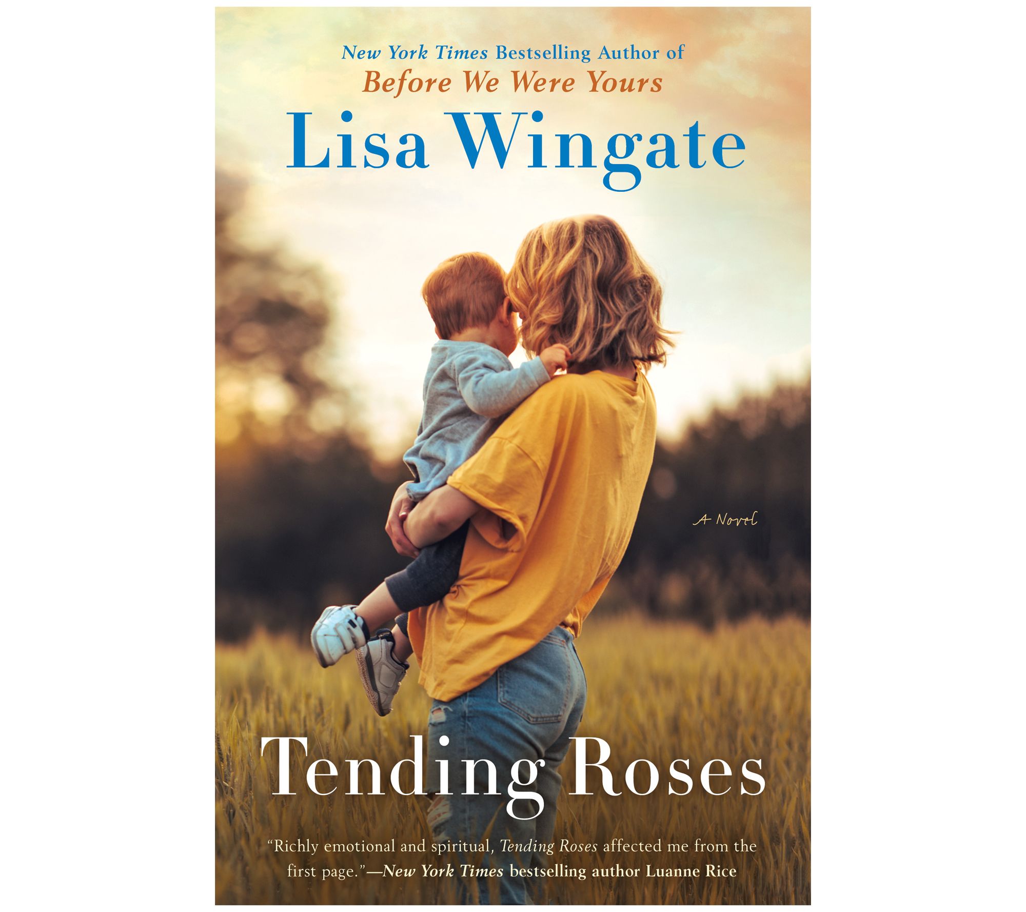 Tending Roses by Lisa Wingate