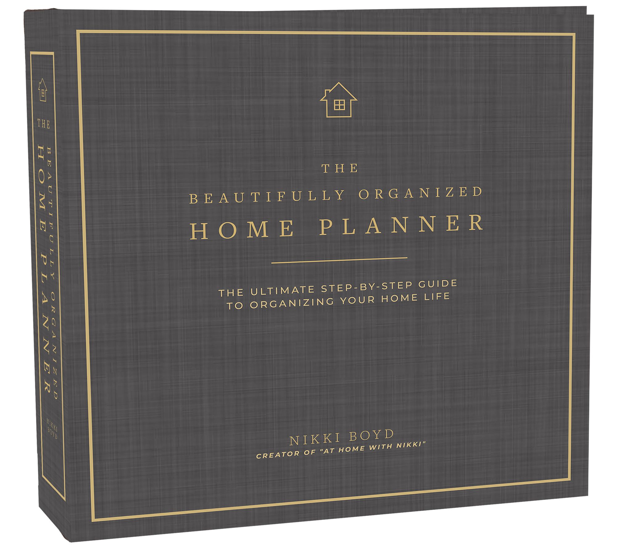Beautifully Organized Home Planner by Nikki Boyd