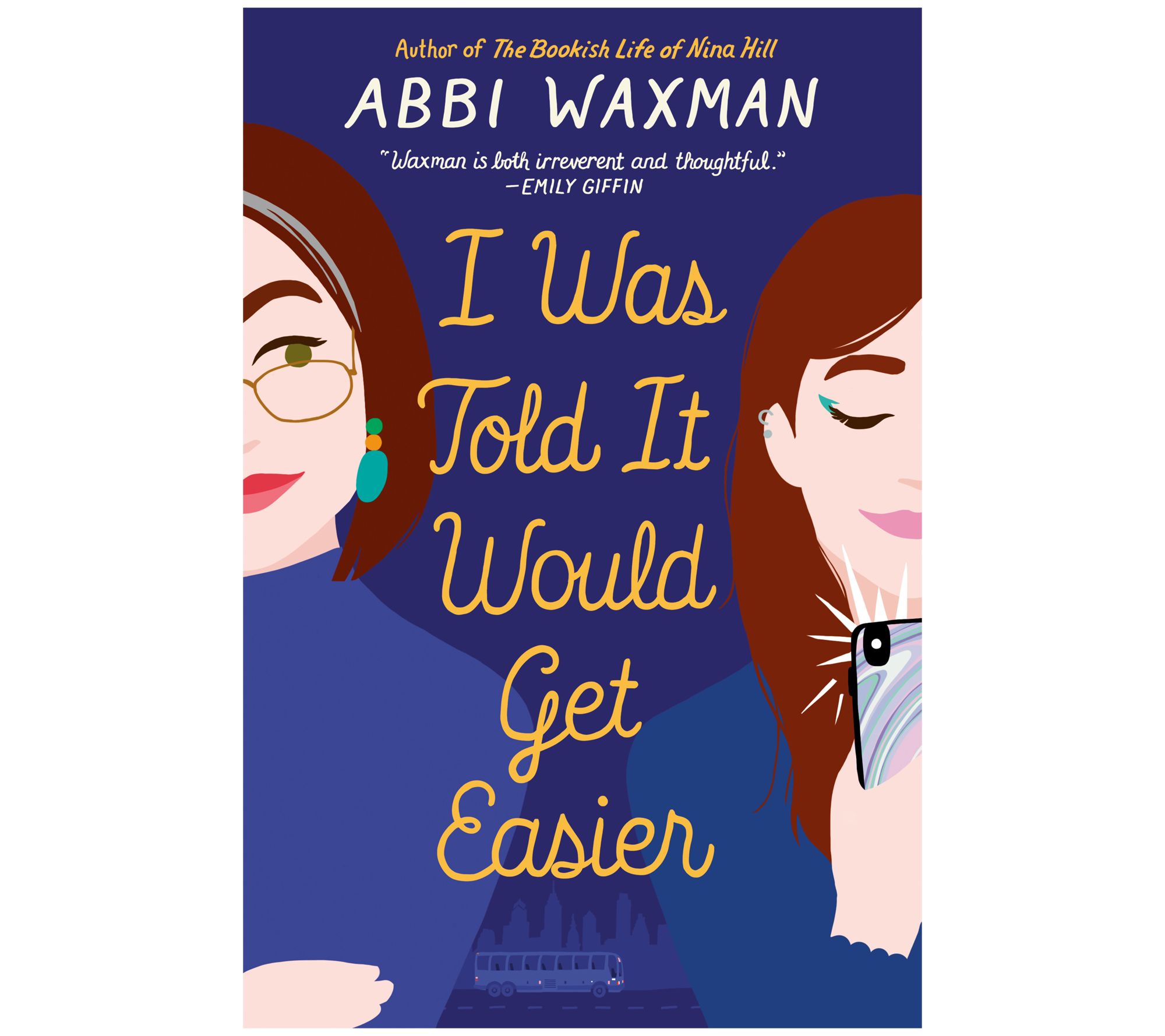 I Was Told It Would Get Easier by Abbi Waxman