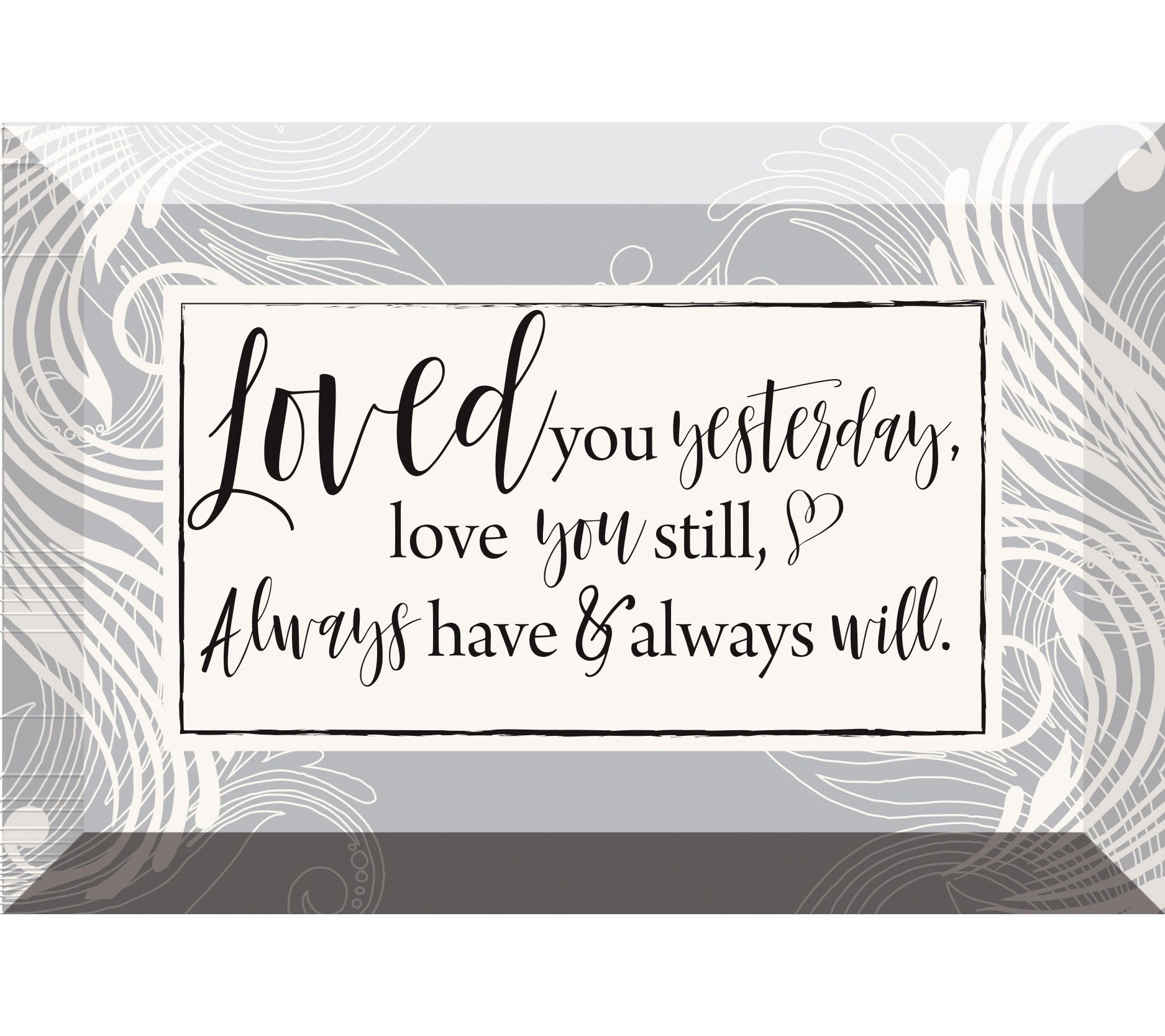 Dexsa Loved You Yesterday 6 x 4" Glass Plaque with Easel
