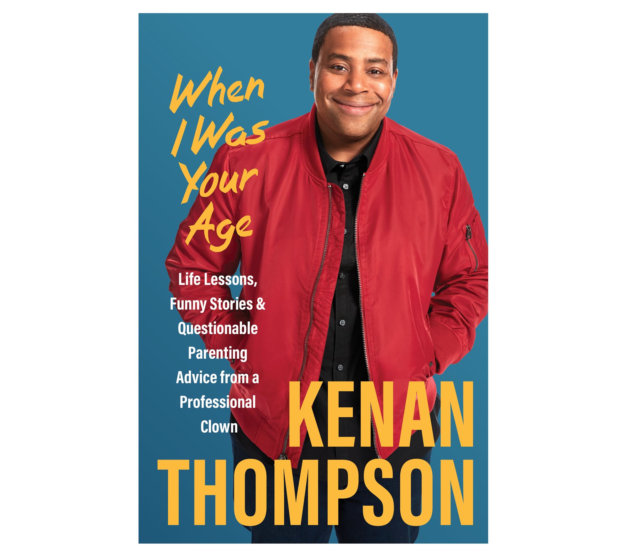When I Was Your Age By Kenan Thompson