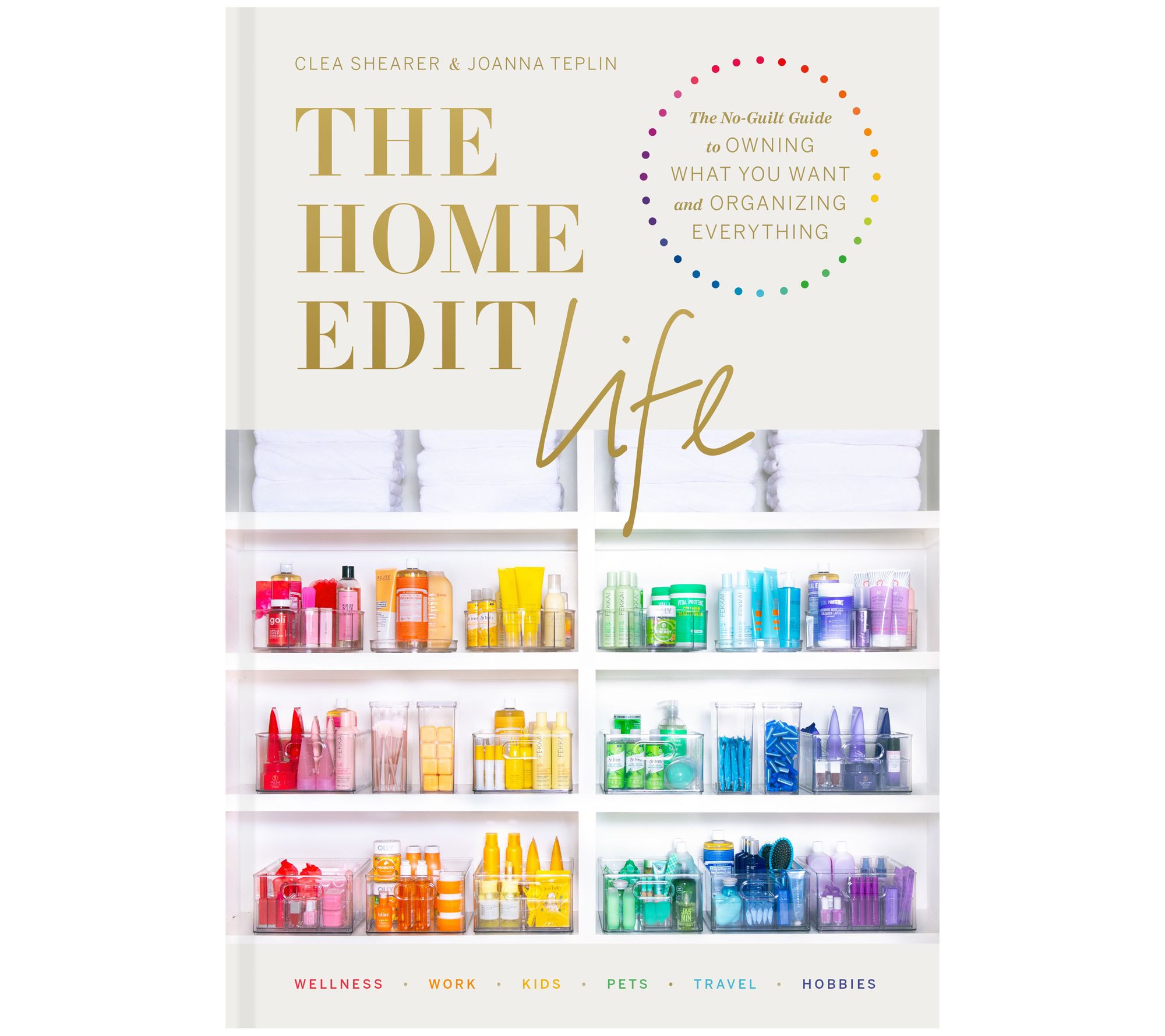 The Home Edit Life by Clea Shearer