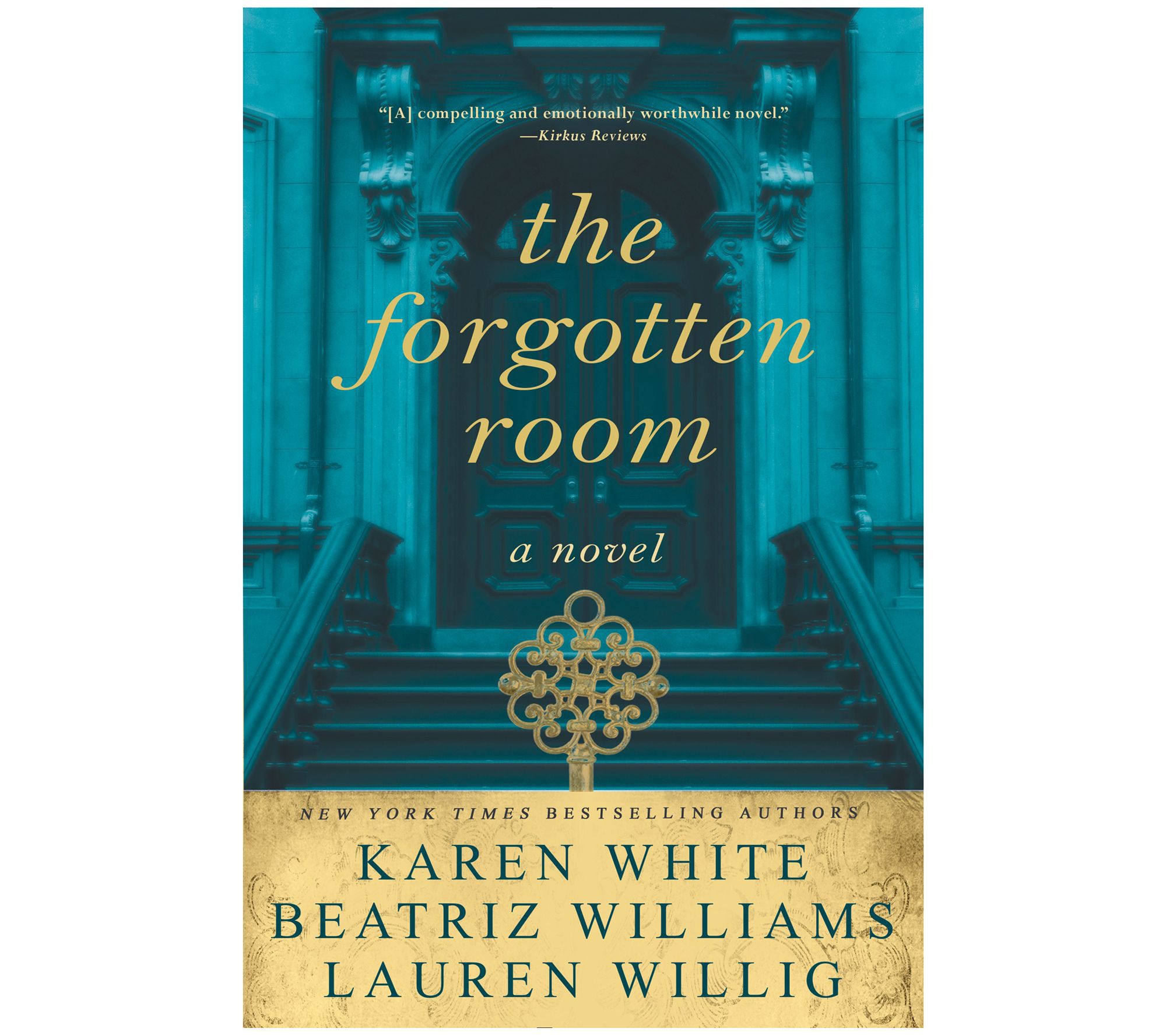 The Forgotten Room by Karen White, Beatriz Williams, Lauren Wi