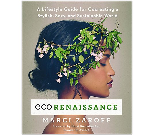 Farm to Home EcoRenaissance Book by Marci Zaroff