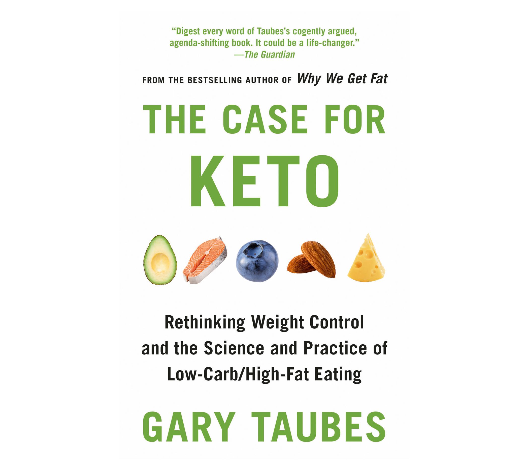 The Case for Keto by Gary Taubes