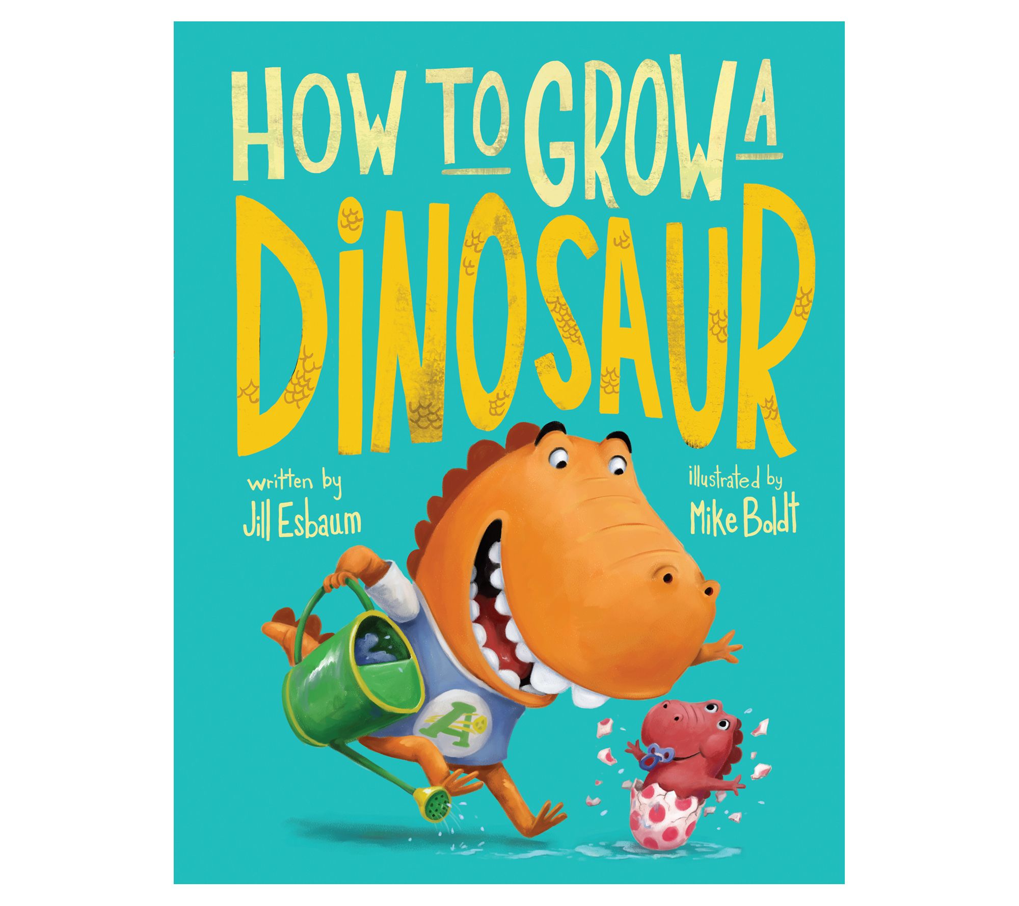 How to Grow a Dinosaur by Jill Esbaum