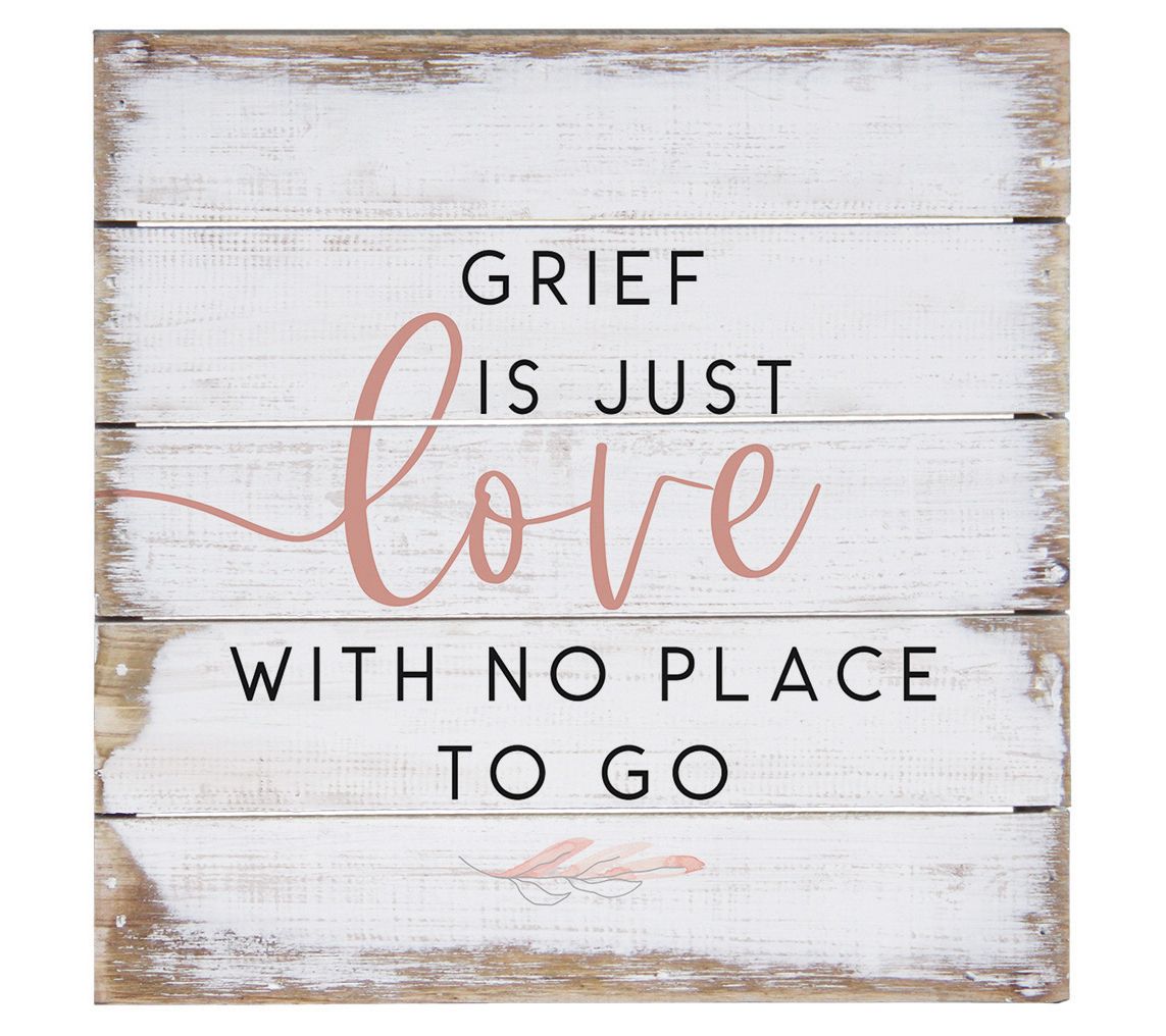 Sincere Surroundings. 8" Grief Is Love. PalletPetite.
