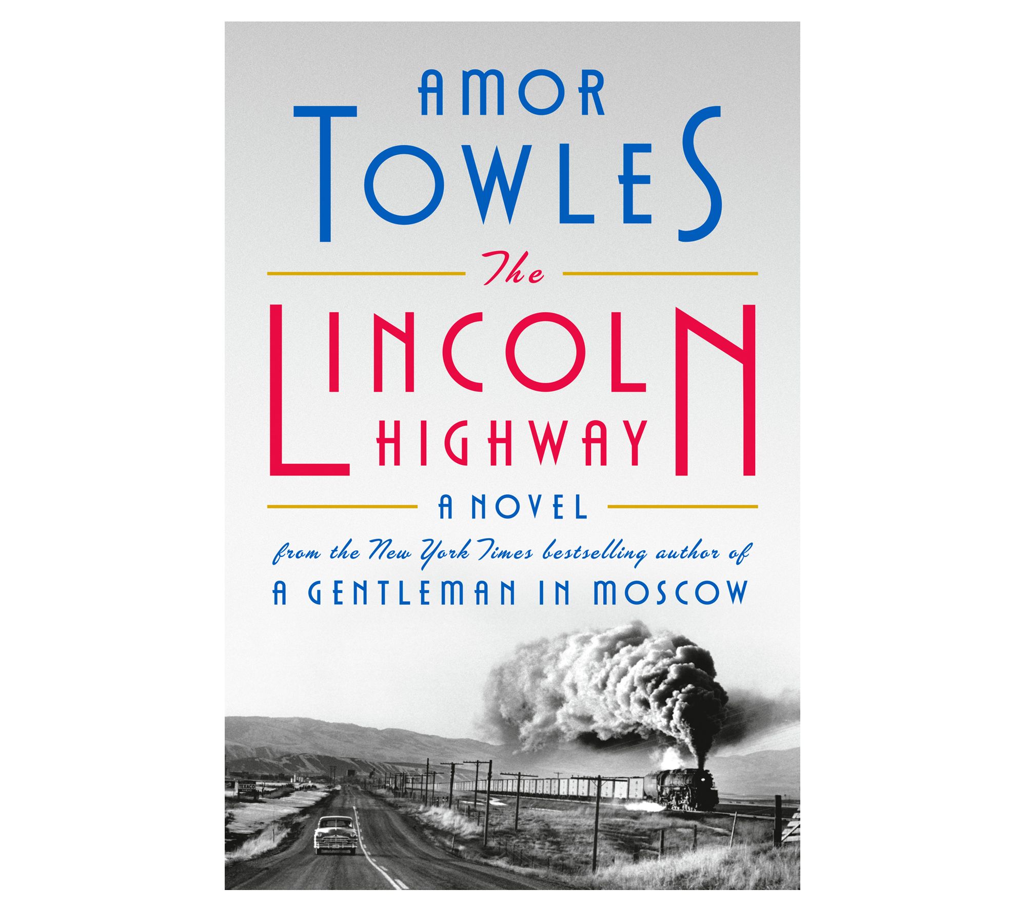 The Lincoln Highway by Amor Towles