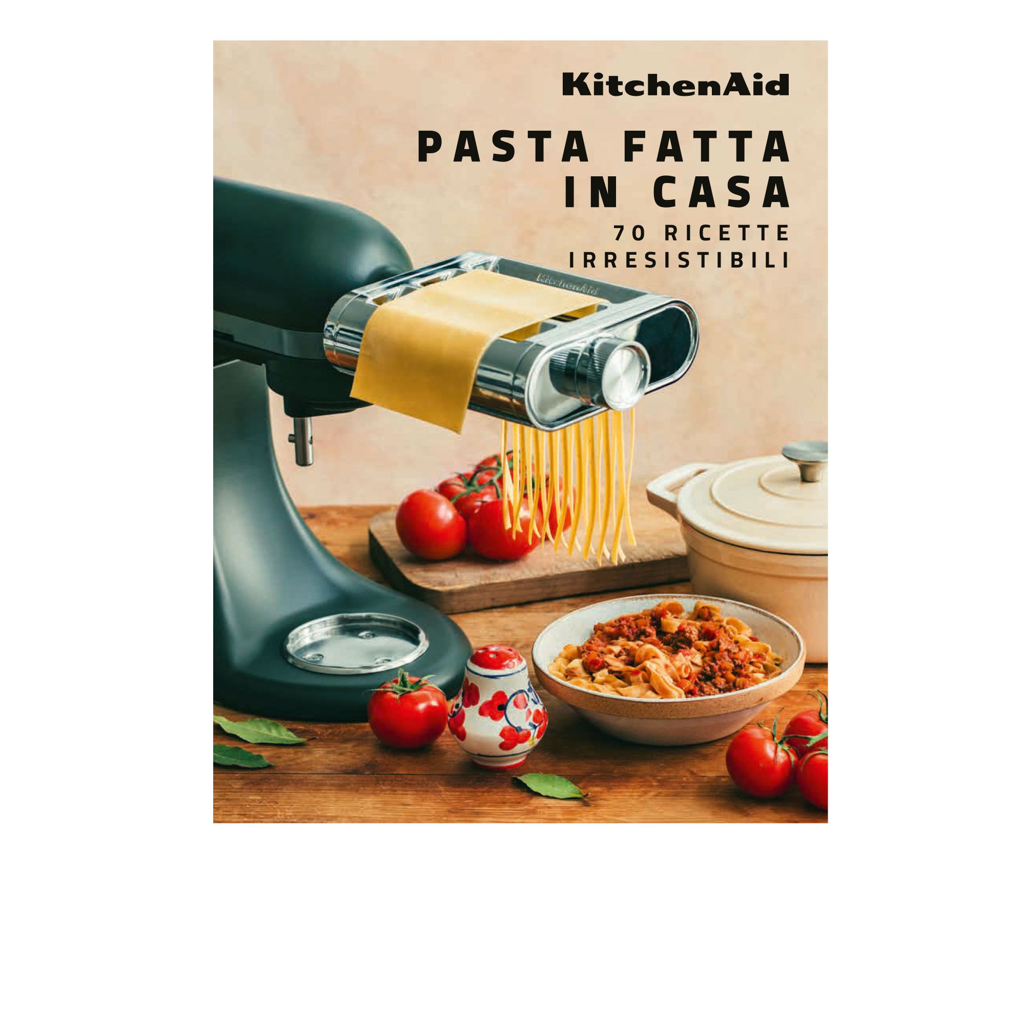 KitchenAid
Ricettario per pasta
fatta in casa by
Ducasse
