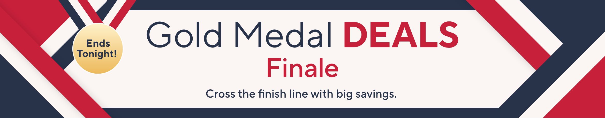 Gold Medal Deals Finale: Ends Tonight! Cross the finish line with big savings. 