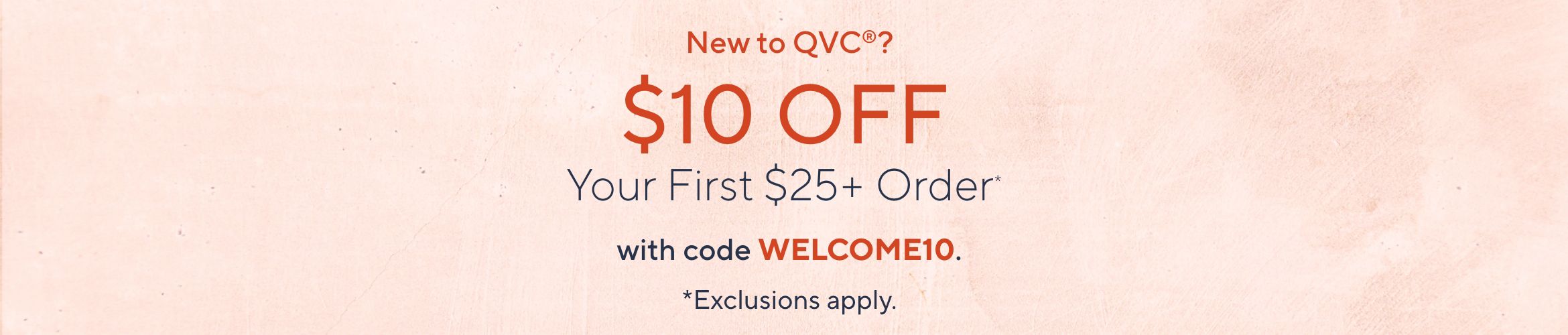 New to QVC®? $10 Off Your First $25+ Order* with code WELCOME10. Exclusions apply.