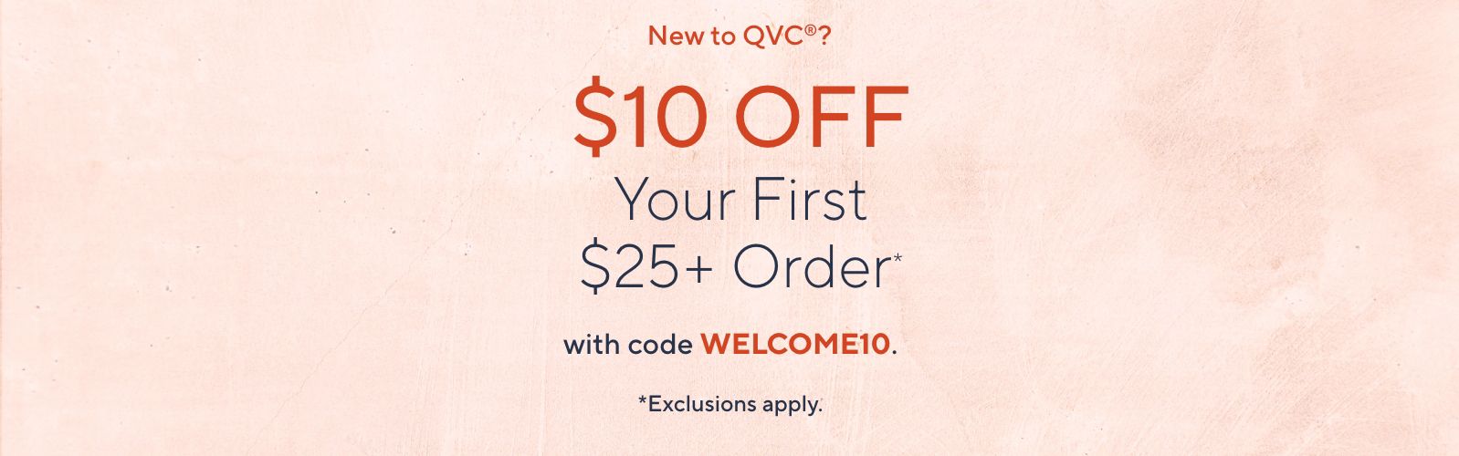 New to QVC®? $10 Off Your First $25+ Order* with code WELCOME10. Exclusions apply.