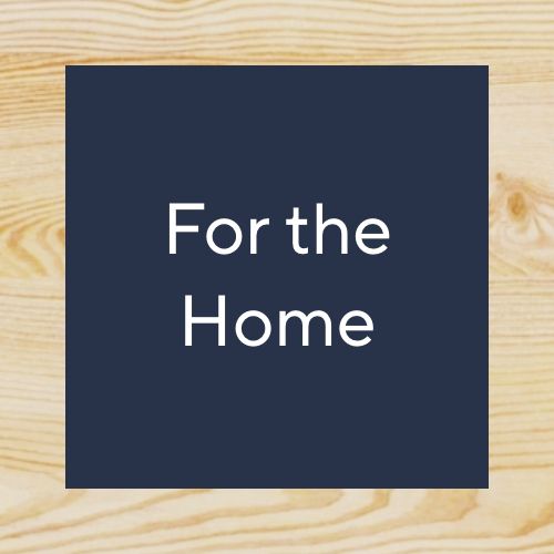 For the Home