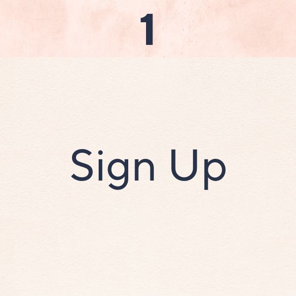 Step 1: Sign Up