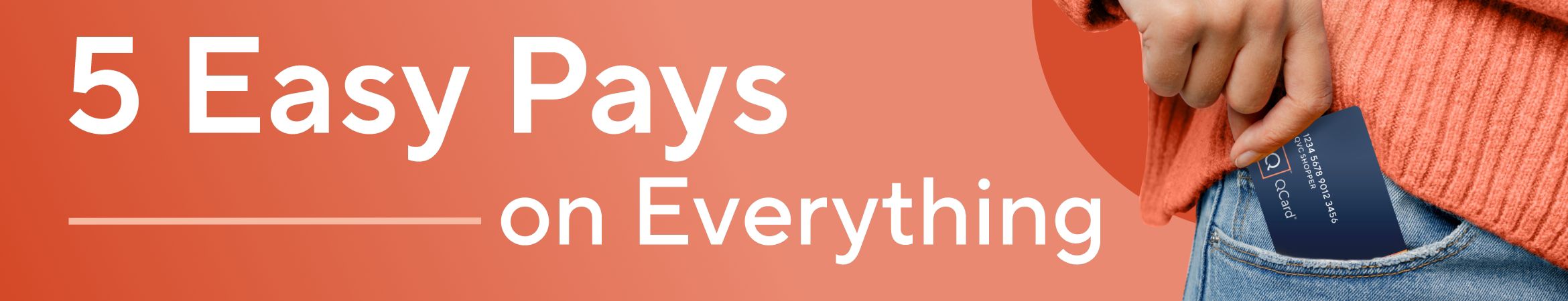 5 Easy Pays on Everything