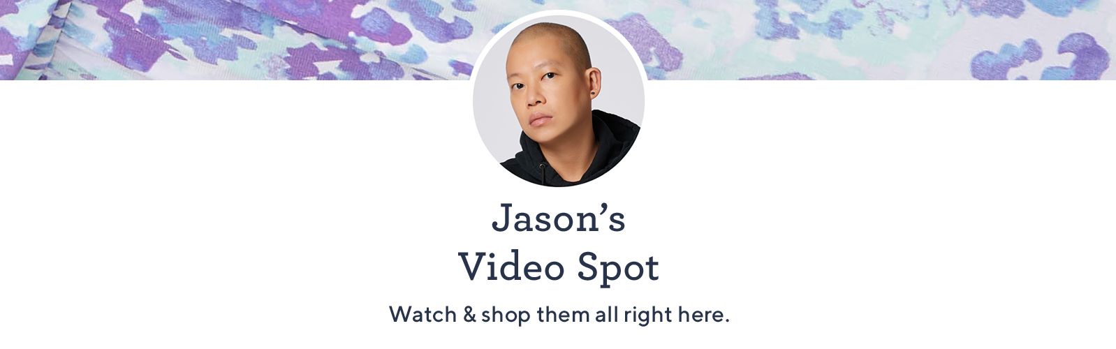 Jason's Video Spot. Watch & shop them all right here.