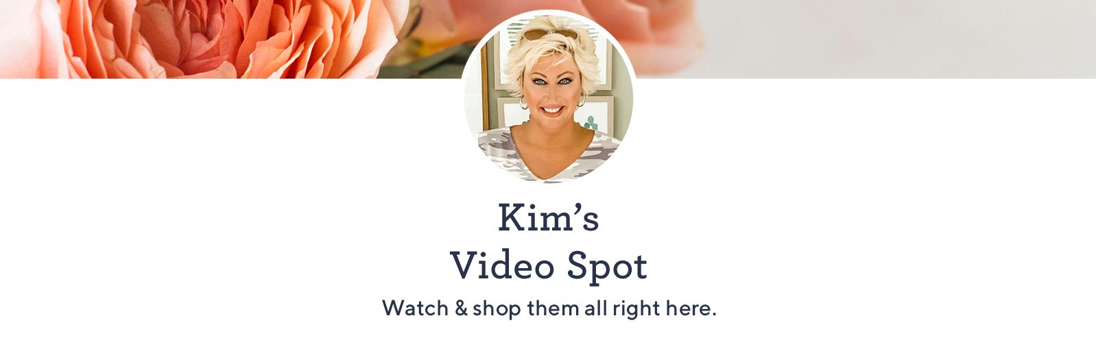 Kim's Video Spot. Watch & shop them all right here.