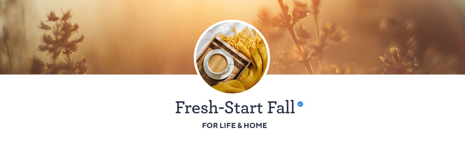 Fresh-Start Fall. For Life & Home
