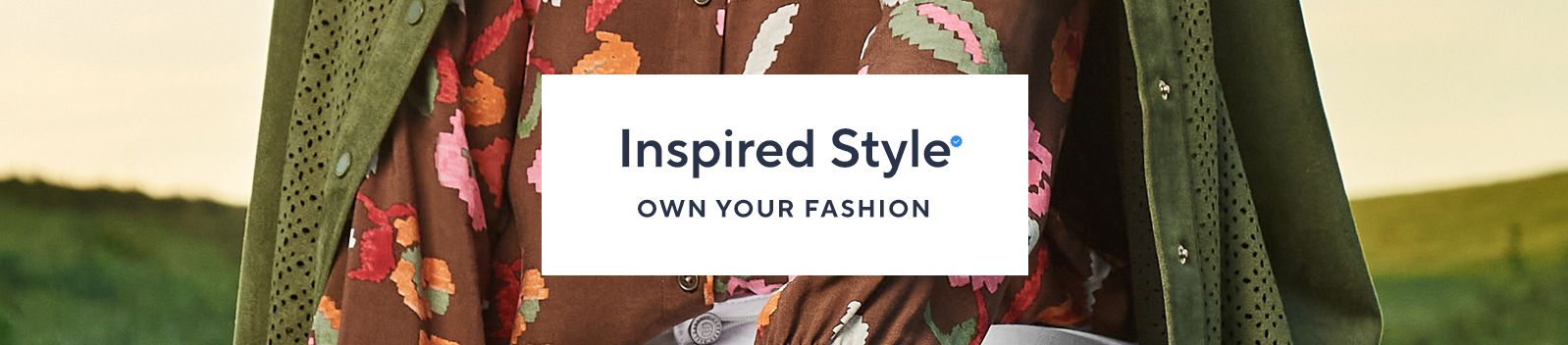 Inspired Style. Own Your Fashion