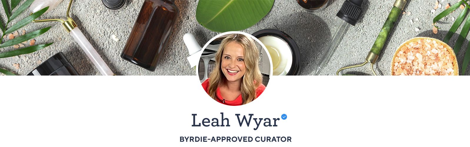 Leah Wyar - Byrdie-Approved Curator