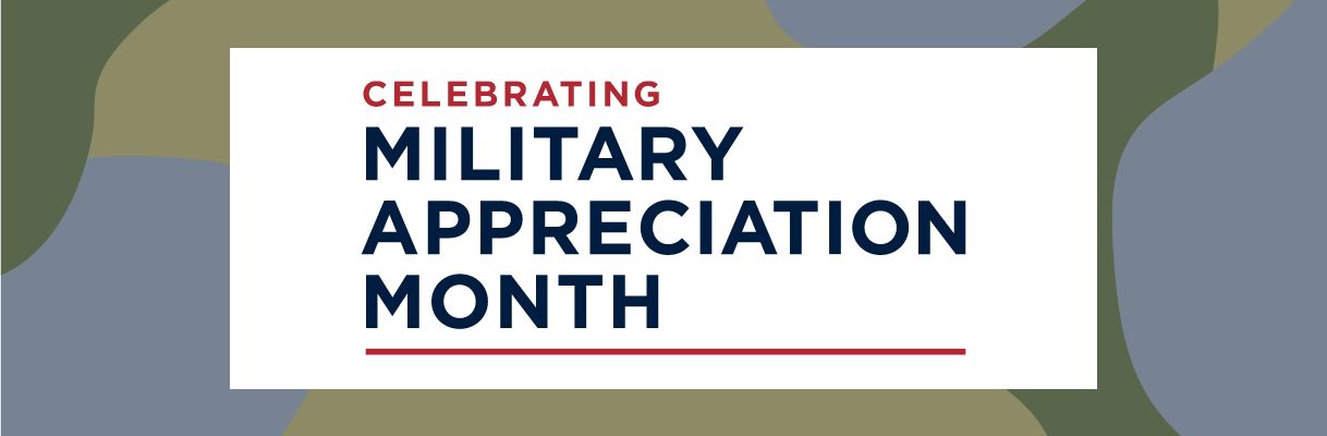 Celebrating Military Appreciation Month