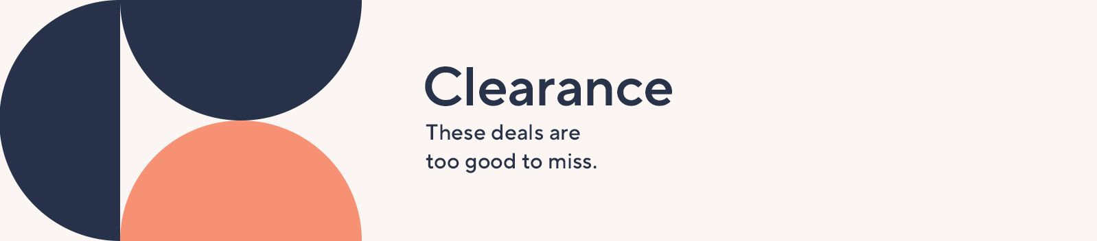 Clearance: These deals are too good to miss.