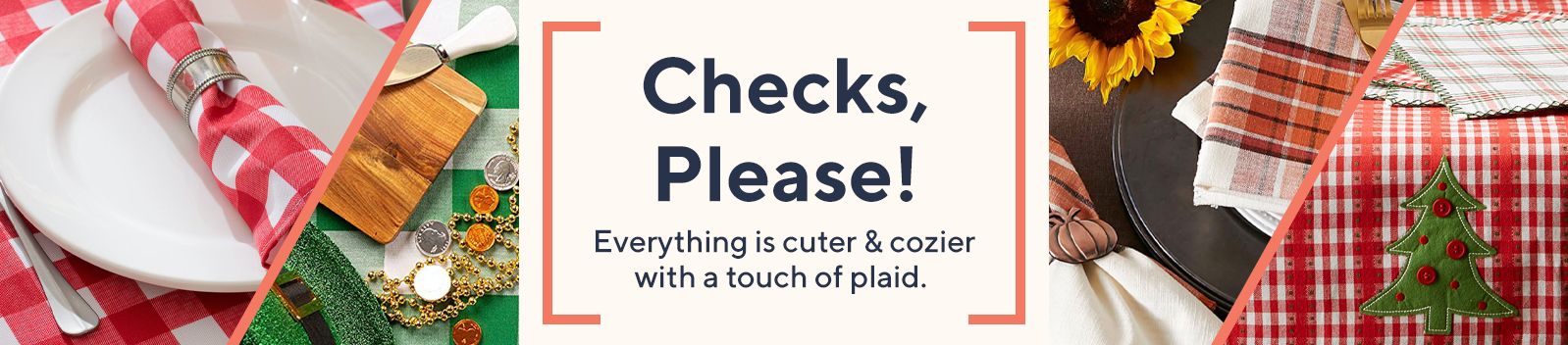 Checks, Please!  Everything is cuter & cozier with a touch of plaid. 
