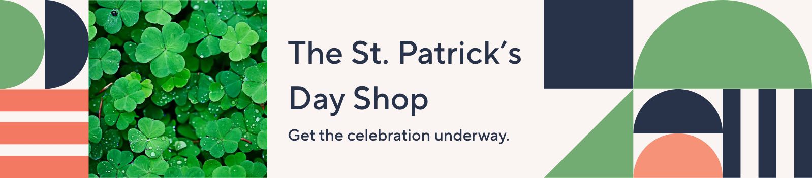 The St. Patrick's Day Shop.  Get the celebration underway.